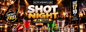 🔥 SHOT NIGHT im KitchenKlub 🔥